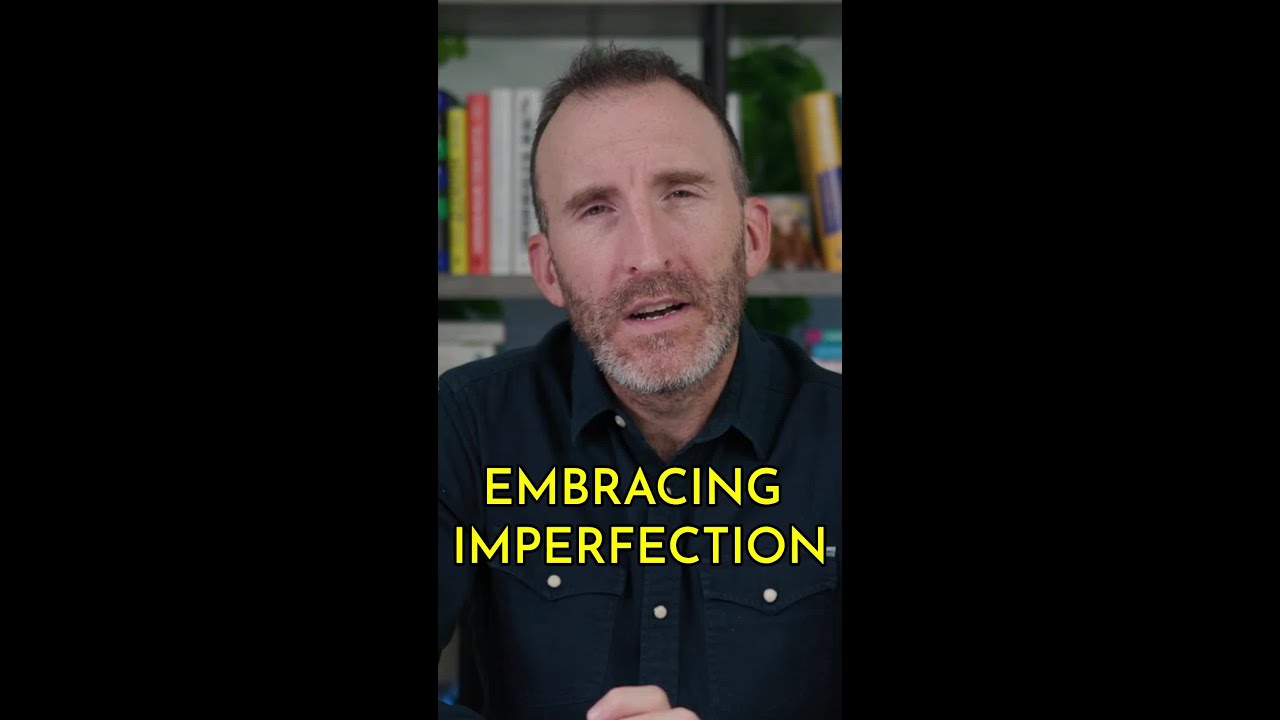 Embracing Imperfection
