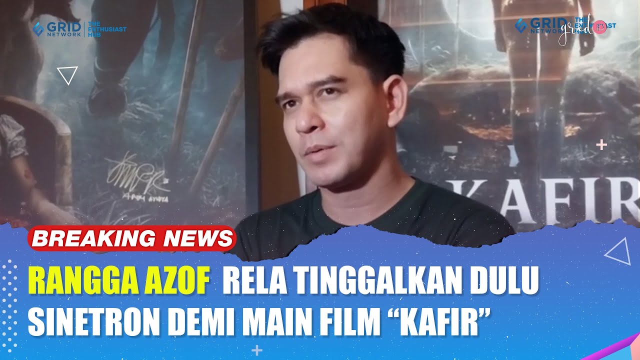 Rangga Azof Rela Tinggalkan Sinetron Sebentar Demi Main Film 'Kafir  ; Gerbang Sukma'