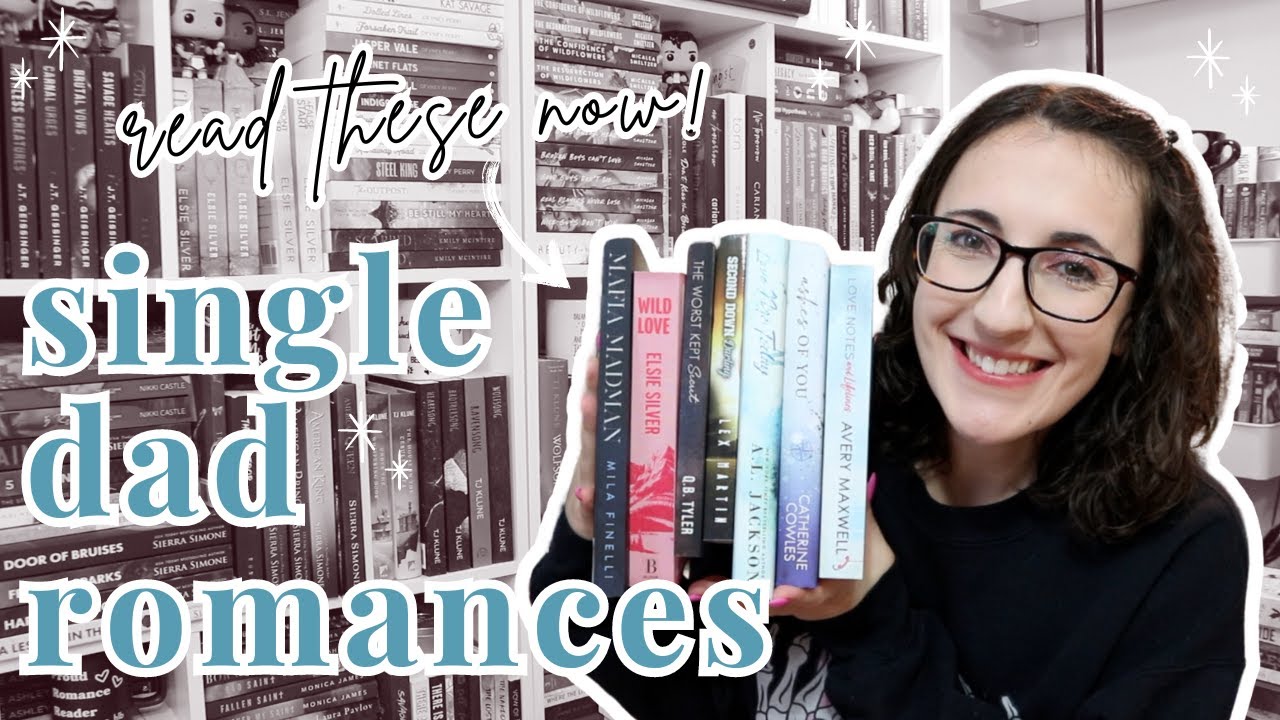 Single Dad Romances You HAVE To Read | Romance Recommendations