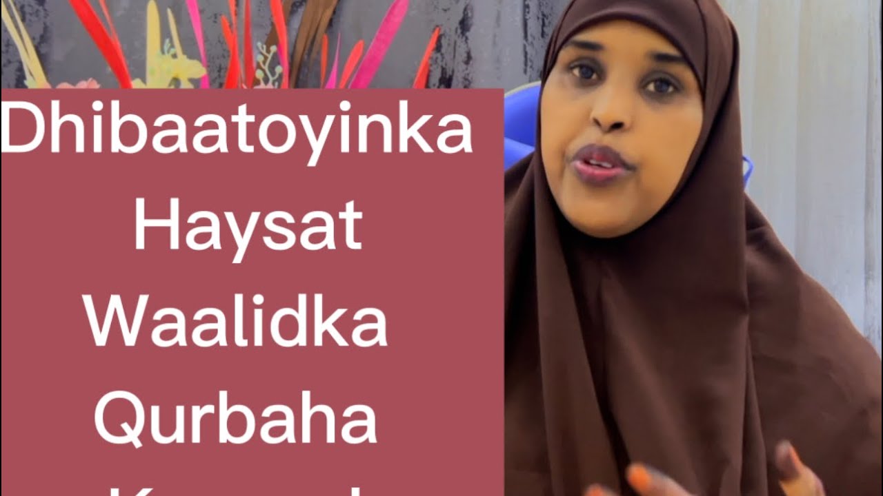 Walidiinta qurbaha caruurta kuhaysata waxay lakulmaan dhibatoyin badan!!@sawdamqaalib