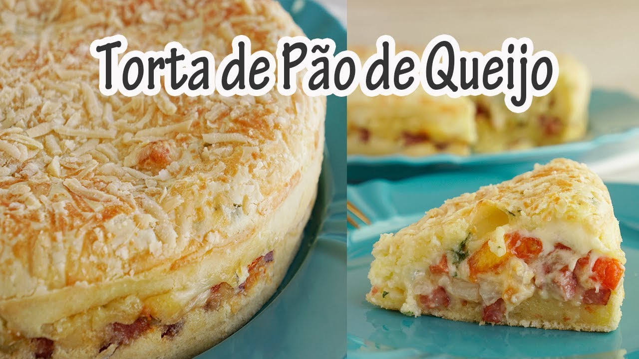 TORTA DE PÃO DE QUEIJO recheada I RECEITAS E TEMPEROS