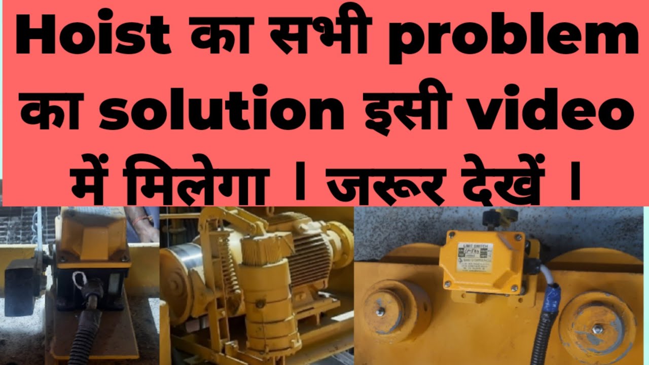 Different Problems and Probable Causes of Electric Hoist @BOL BULBUL