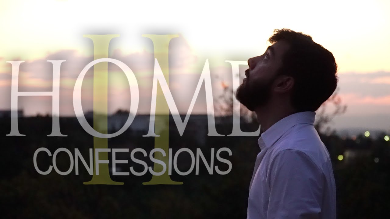 🎬 HOME II: Confessions