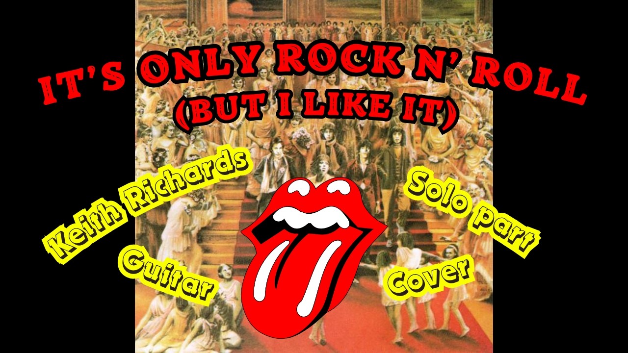 The Rolling Stones - It's Only Rock'n Roll (But I Like It) Keith Richards Guitar Cover (Solo Part)
