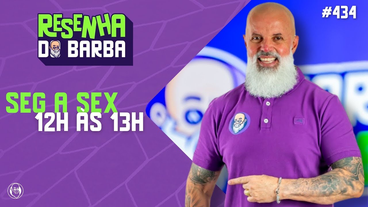 🟣 RESENHA DO BARBA #434  - 04/02/2026