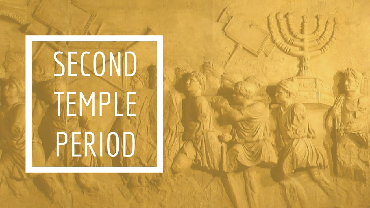 (4) Second Temple Period - The Southern Kingdom
