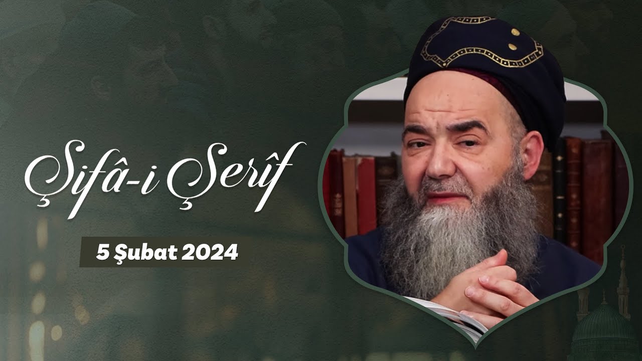 Şifâ-i Şerîf Dersi 214. Bölüm 5 Şubat 2024