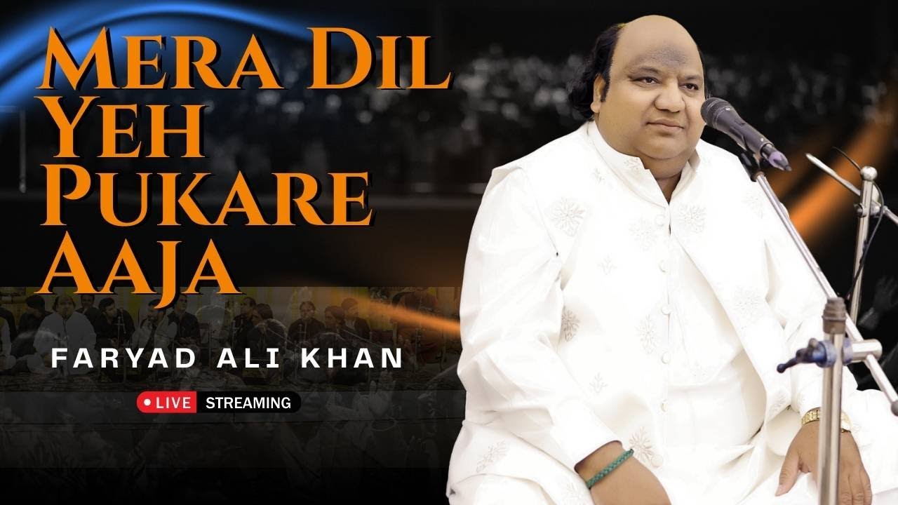 Mera Dil Yeh Pukare Aaja | Faryad Ali Khan Qawwal | Heart Touching Romantic Qawwali 2025