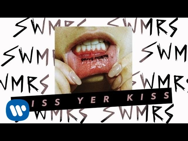 SWMRS - Miss Yer Kiss (Audio)