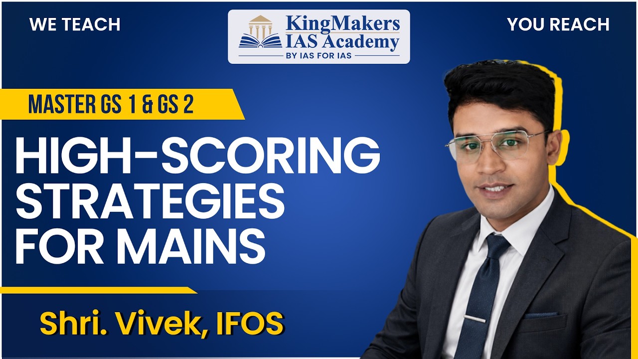 Master GS 1 & GS 2 | High-Scoring Strategies for Mains by Mr. Vivek, IFoS | MSLP | KMIAS