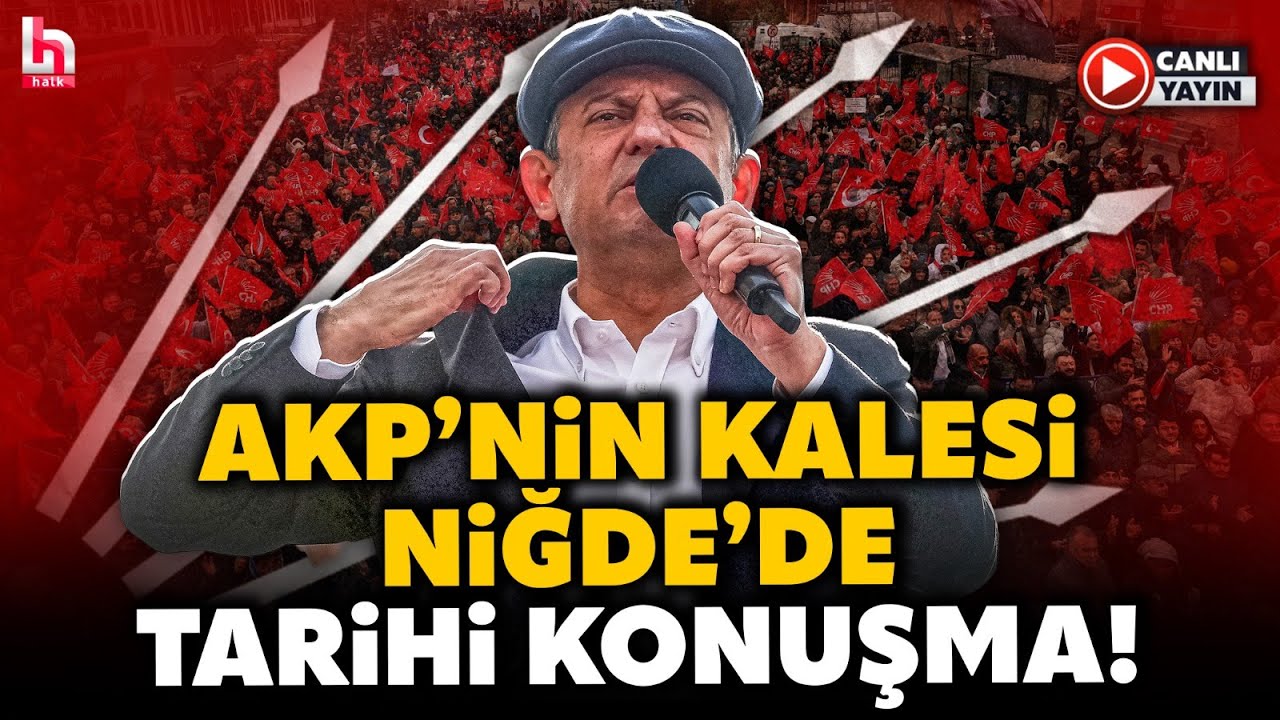 Özgür Özel Niğde'de Konuştu! İmamoğlu İçin Mahşeri Kalabalık! CHP'den Gövde Gösterisi (7 Şubat 2026)