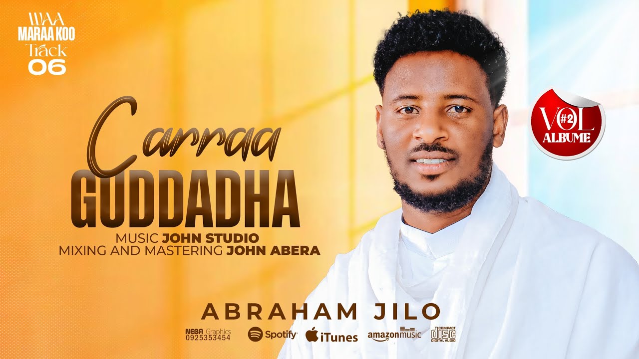 Vol#2 Track #6 Carraa Guddadha singer Abraham jilo