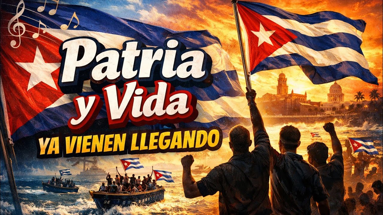 🎵 Patria y Vida , ya vienen llegando 🇨🇺