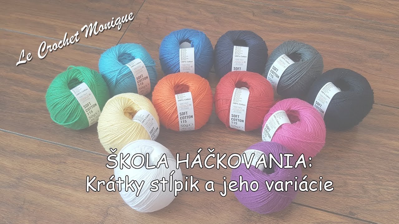 Škola háčkovania, 3. časť: Krátky stĺpik a jeho variácie