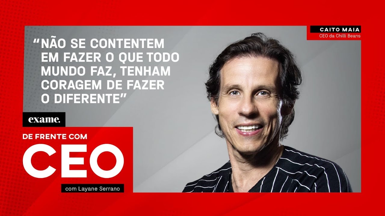 CEO da Chilli Beans fala como empreender com sucesso no Brasil -#EP06 De frente com CEO, Caito Maia
