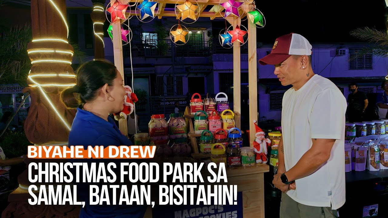 Christmas food park sa Samal, Bataan, bisitahin! | Biyahe ni Drew