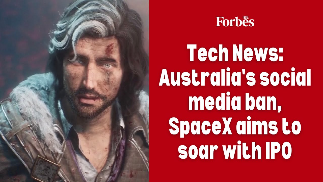 Tech News: Australia's social media ban, SpaceX aims to soar with IPO