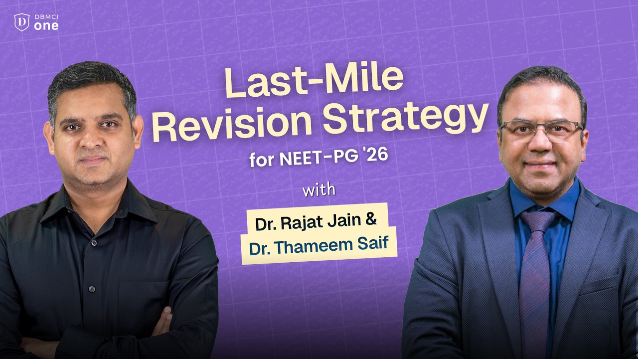 Last-Mile Strategy for NEET PG 2026 | Revision Schedule, GT Plan, HYTs| DBMCI One