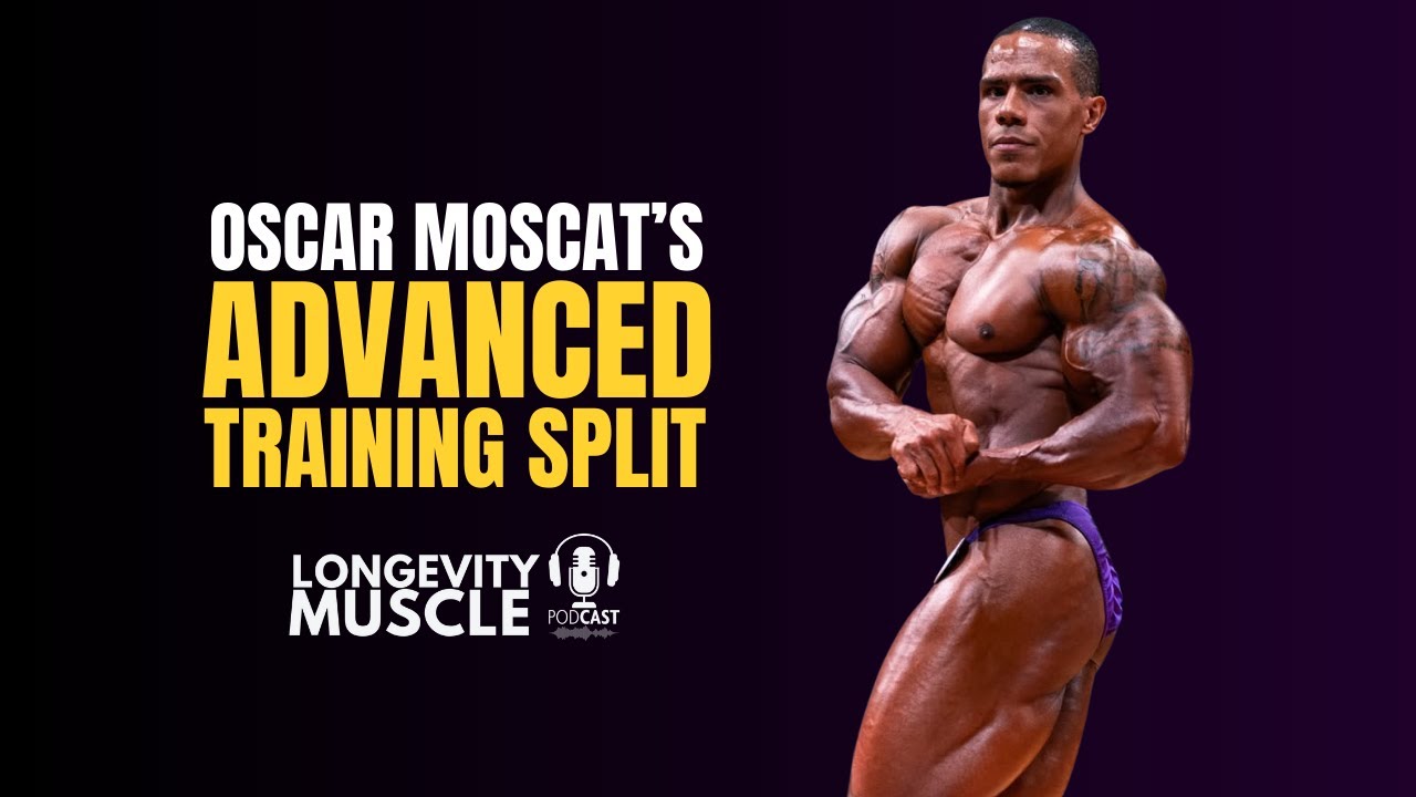 Oscar Moscat's Advanced Training Split For Max Muscle Gain