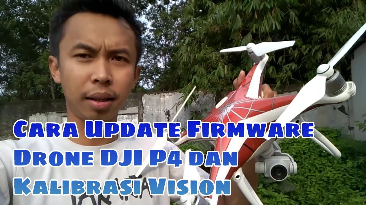 cara update firmware drone dji P4 dan kalibrasi vision