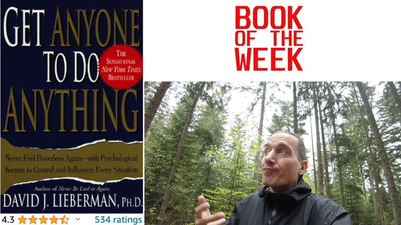 Get Anyone to do Anything by David J. Lieberman Book PReview - Never Feel Powerless Again