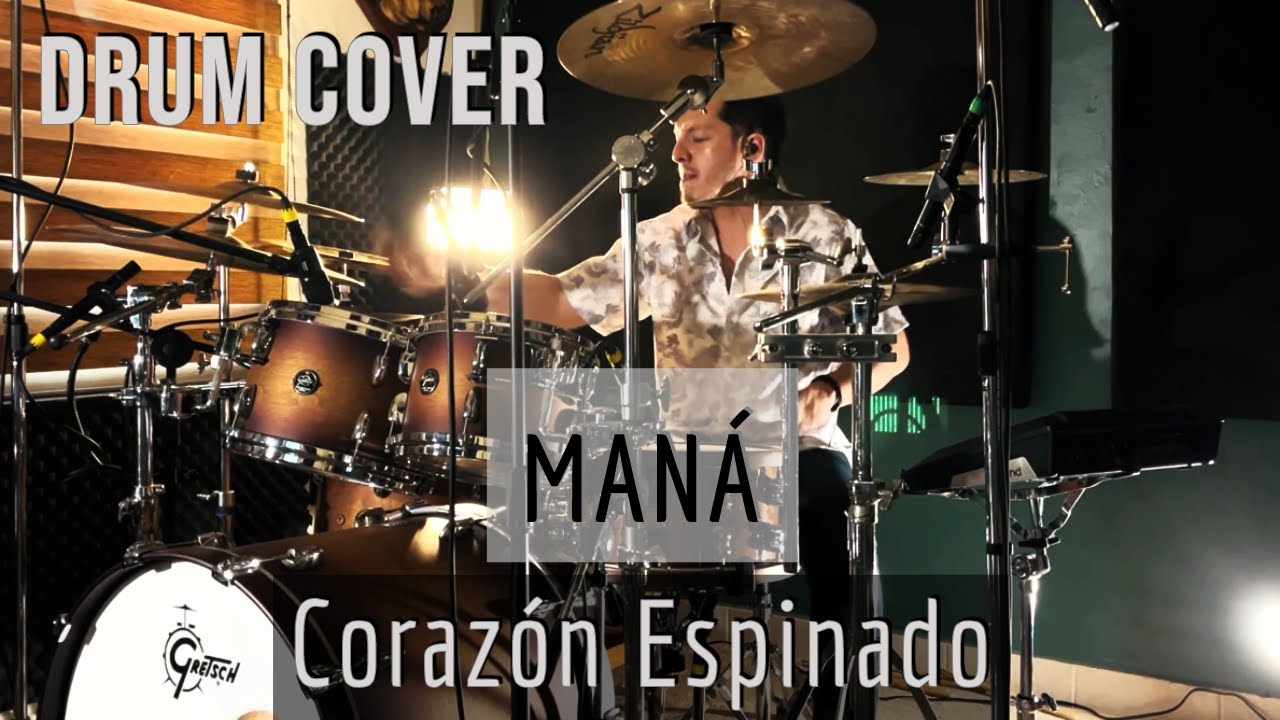 MAN&Aacute; - Coraz&oacute;n Espinado (Drum Cover by NeloBataco)