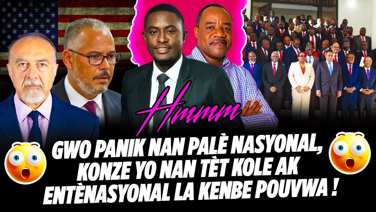 GWO PANIK NAN PALÈ NASYONAL, KONZE YO NAN TÈT KOLE AK ENTÈNASYONAL LA KENBE POUVWA