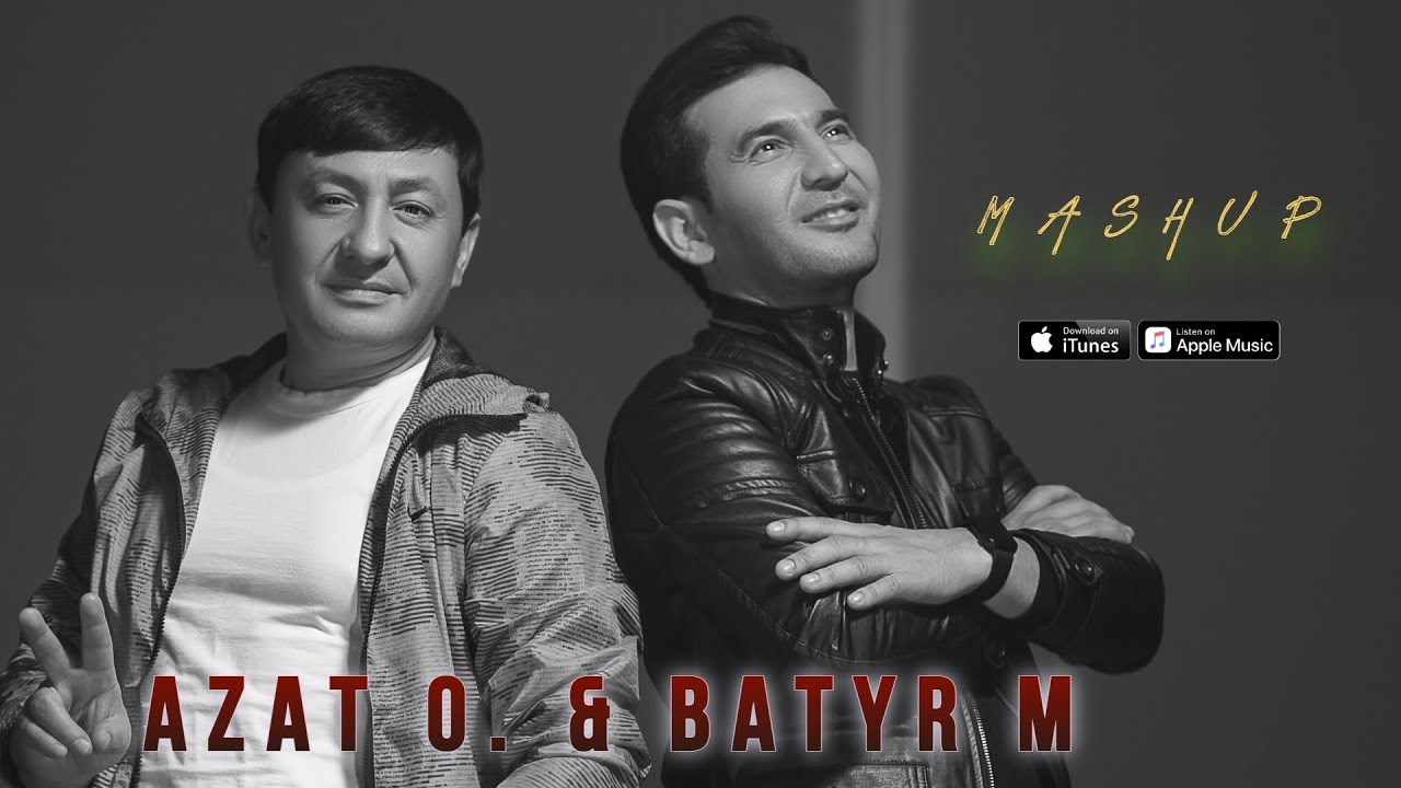 Azat Orazow & Batyr Muhammedow - MASHUP (Music Video)
