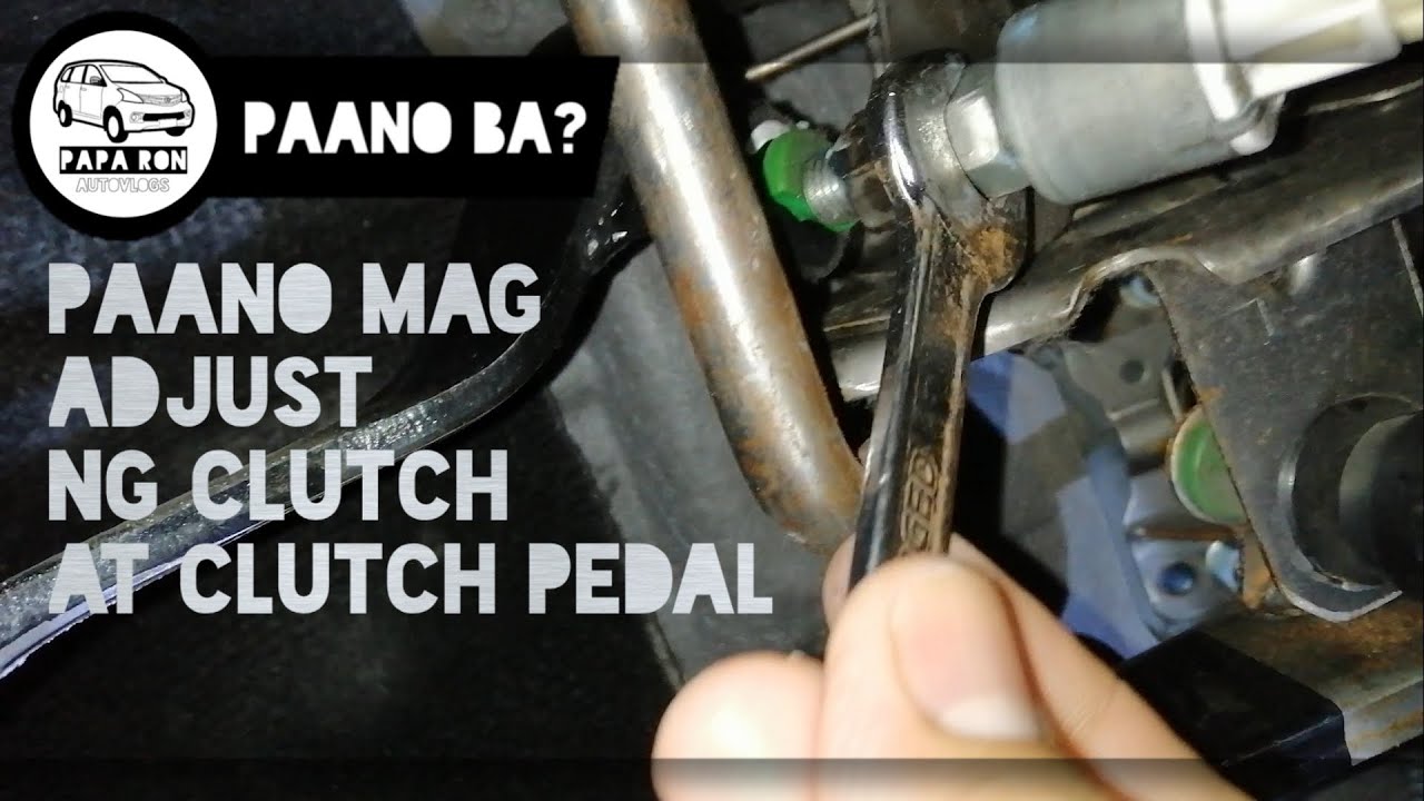 Paano Ba Mag-adjust ng Clutch at Clutch Pedal? | Paano Ba?