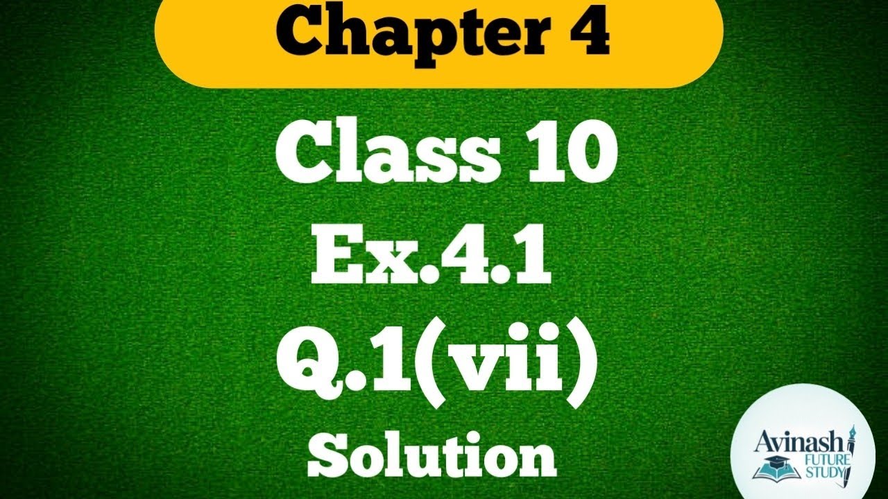 Class 10 !! Ex.4.1 !! Q.1(vii) !! Quadratic equation#chapter4#solution#ncertmaths 