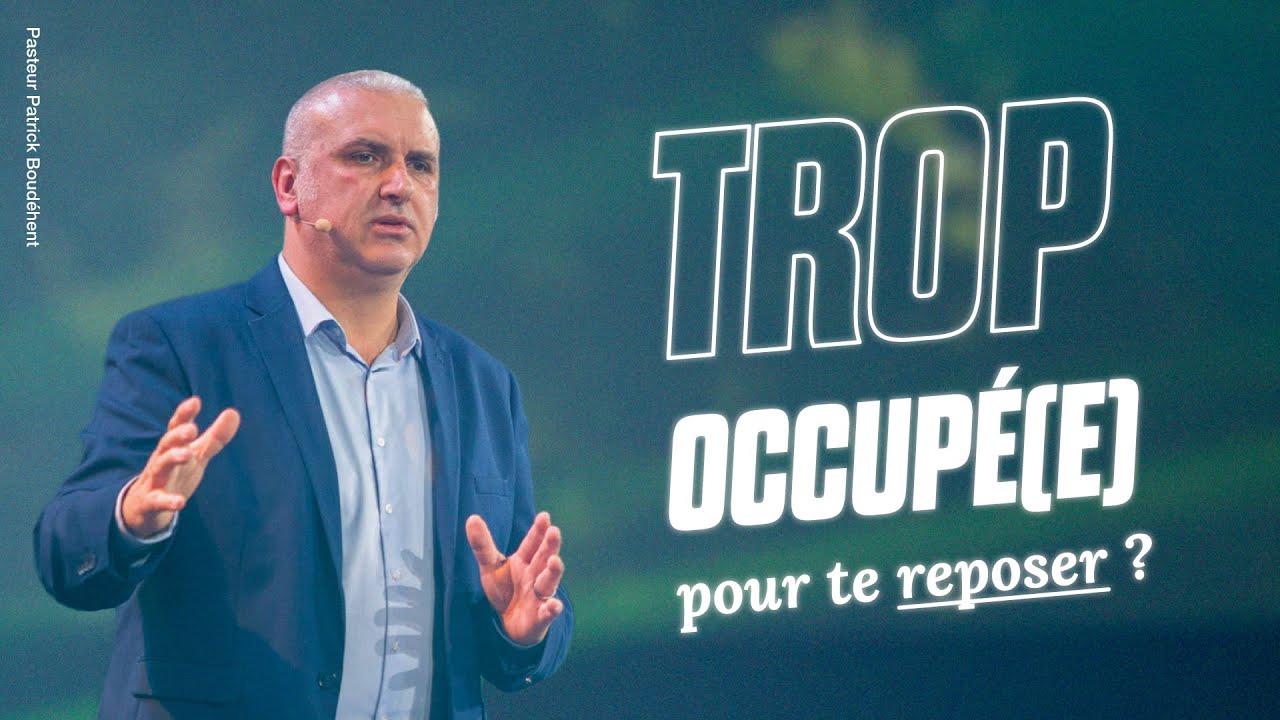 Trop occupé(e) pour te reposer ? - Patrick Boudéhent
