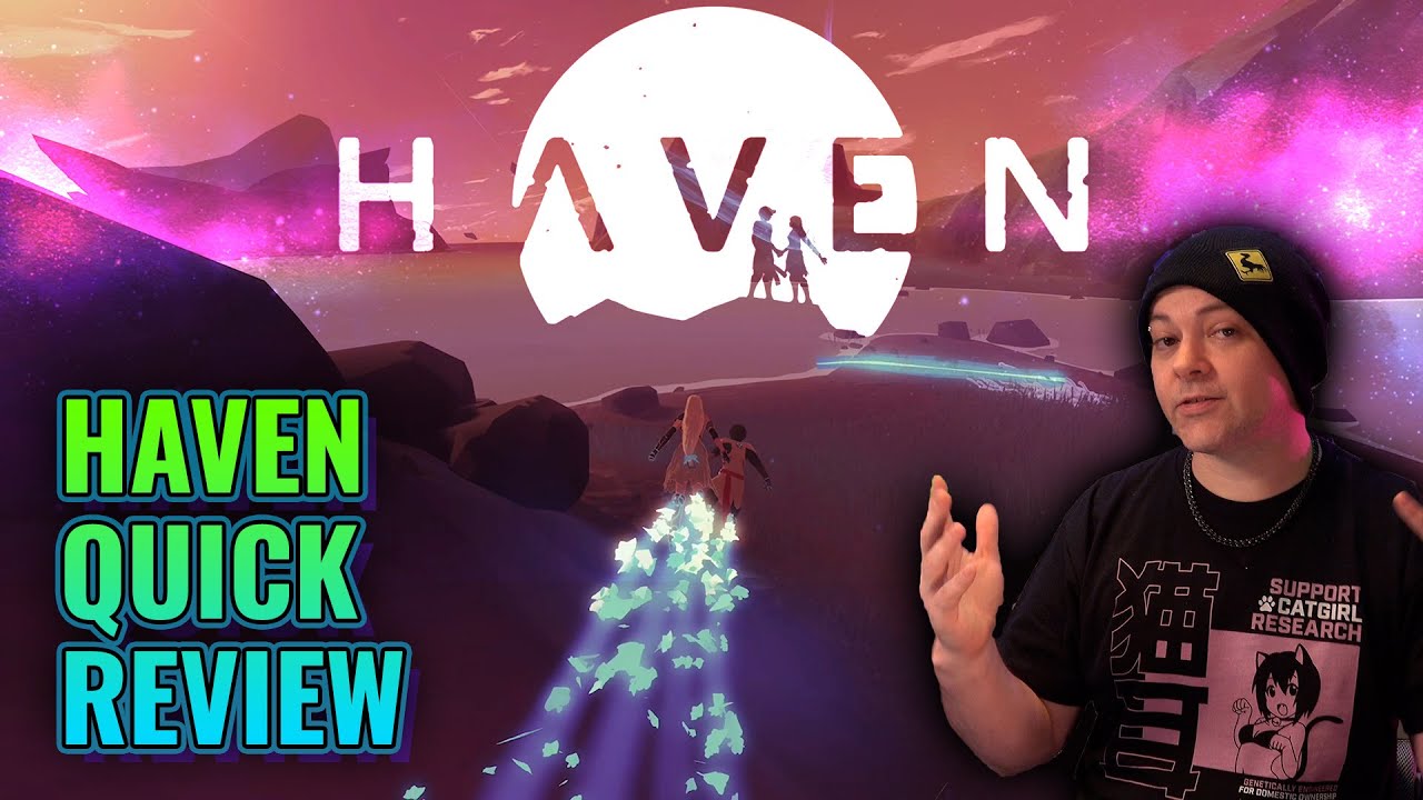 Haven - Quick Review