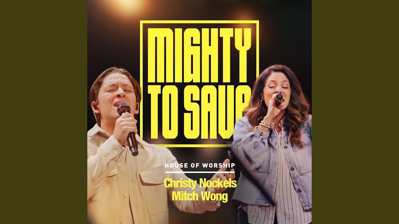 Mighty To Save