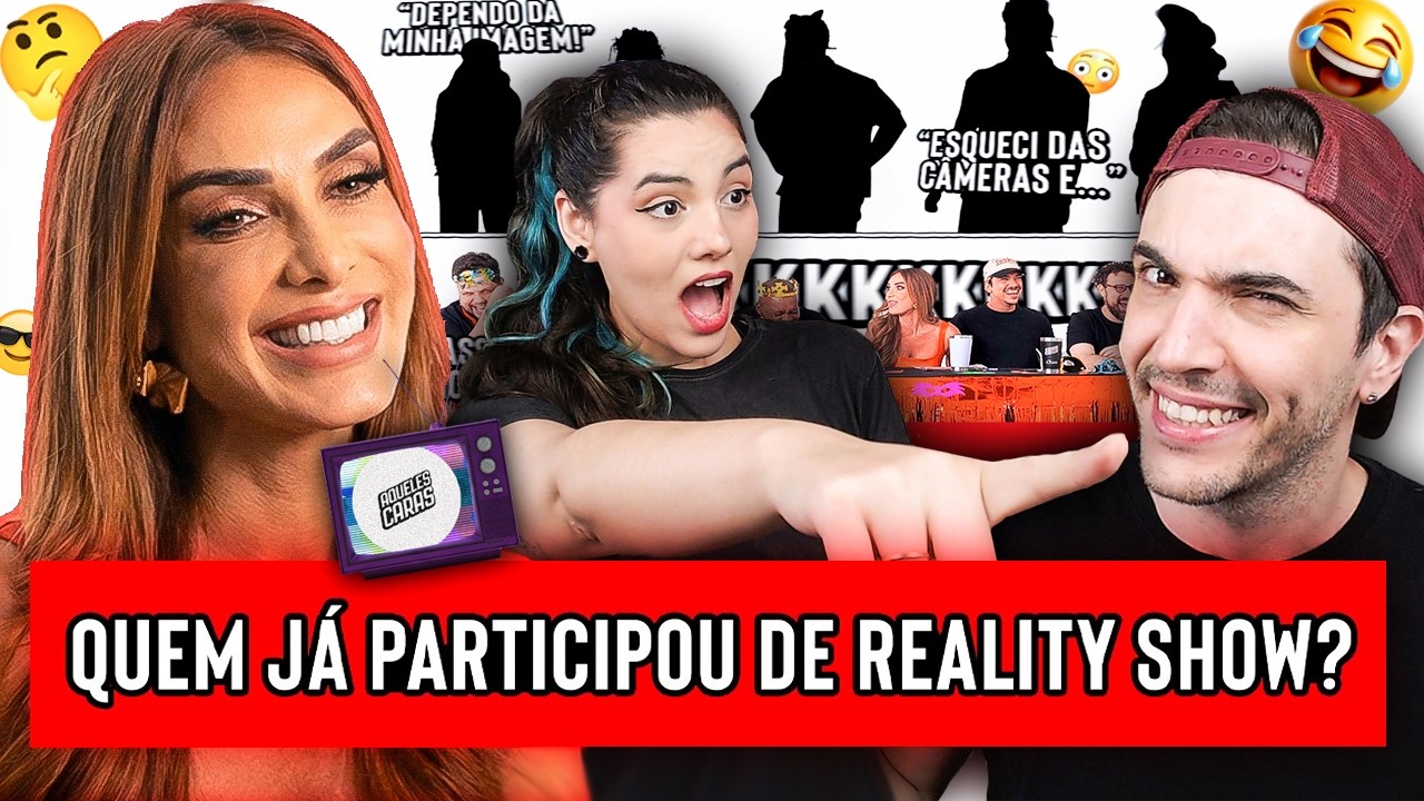 QUEM É EX-PARTICIPANTE DE REALITY SHOW? React Aqueles Caras FT. NICOLE BAHLS
