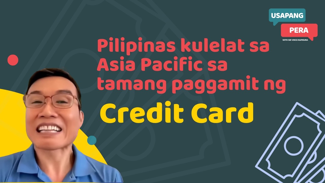 3323 | Pilipinas kulelat sa Asia Pacific sa tamang paggamit ng credit card