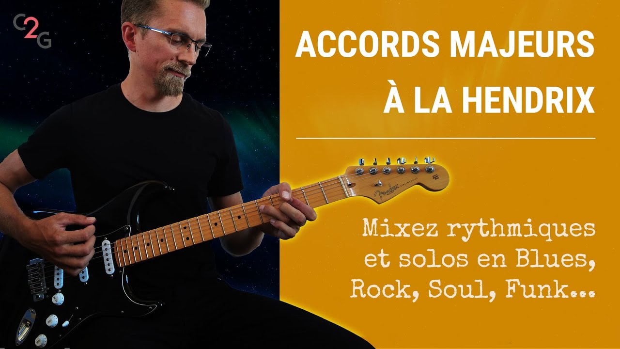 Accords majeurs à la Hendrix, John Mayer, Red Hot...