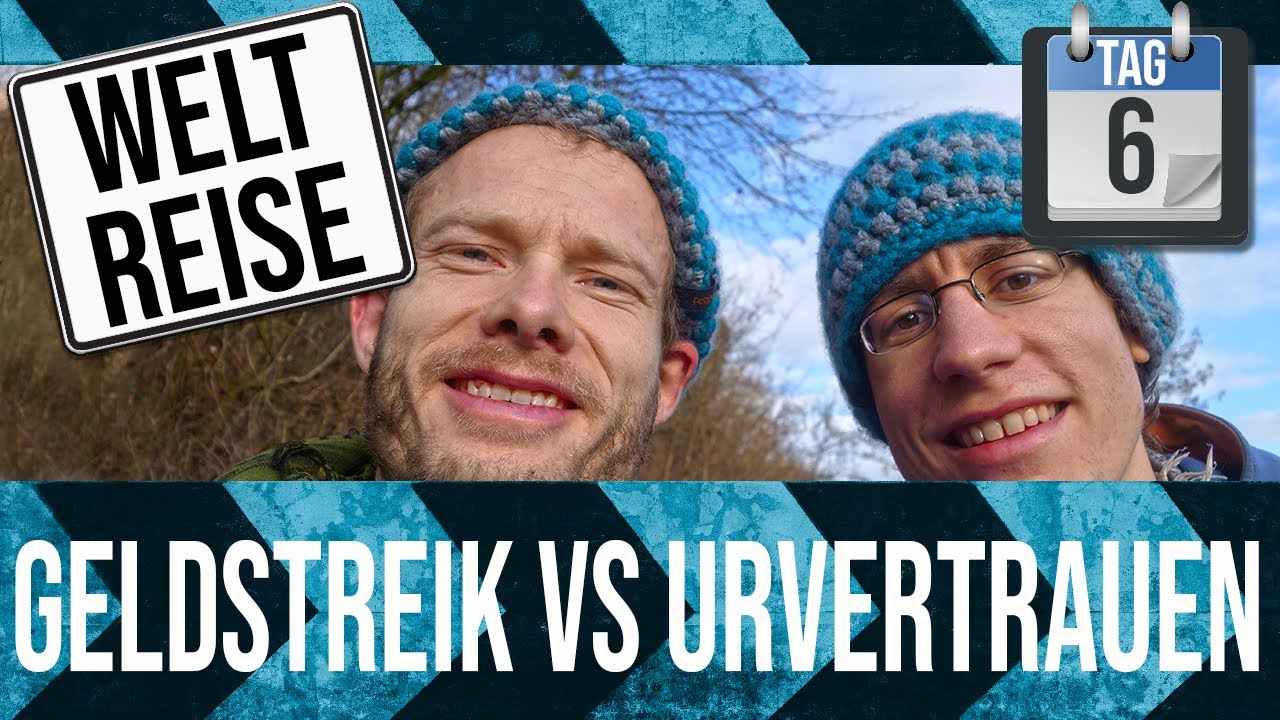 Podcast 10 Jahre Weltreise - Tag 6 - Urvertrauen aufbauen im Geldstreik - war das m&ouml;glich?