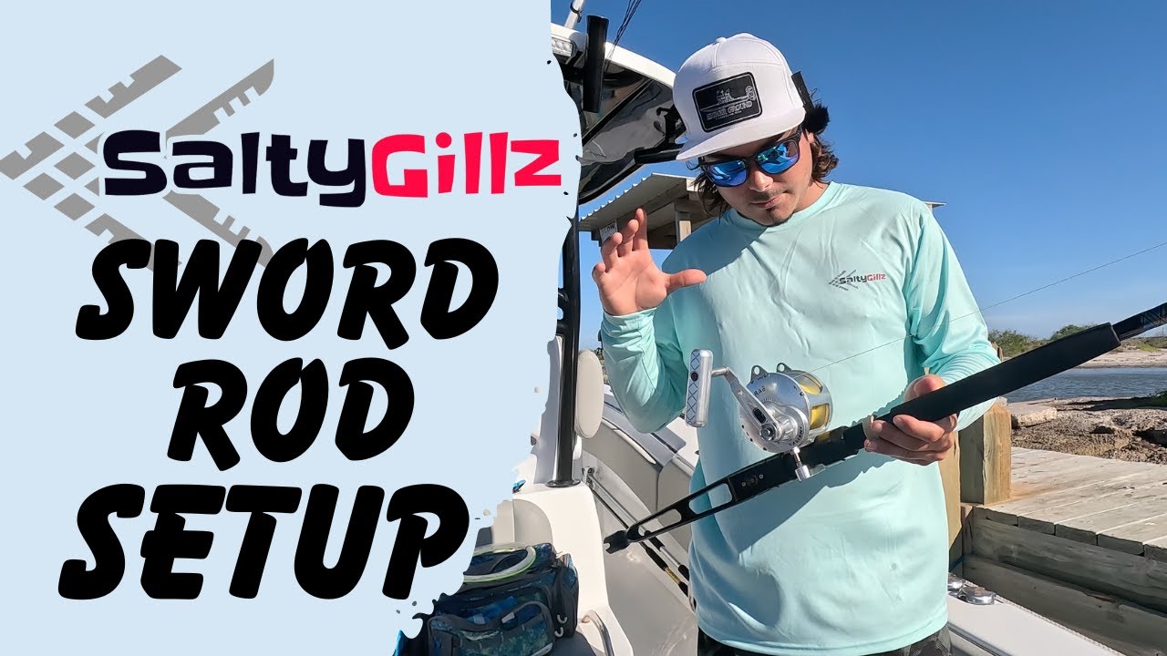 HOW TO Setup a Swordfish Rod: What Works for Us