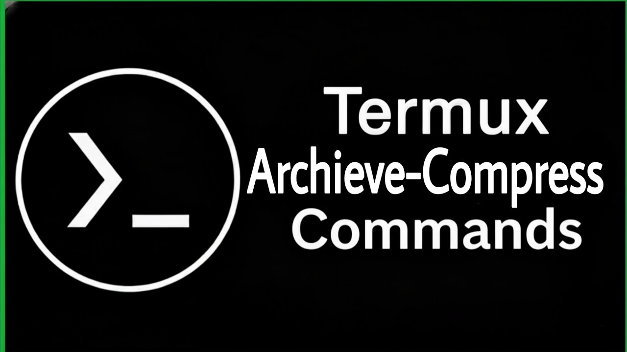 TERMUX ARCHIEVE-COMPRESS COMMANDS #tar #zip 