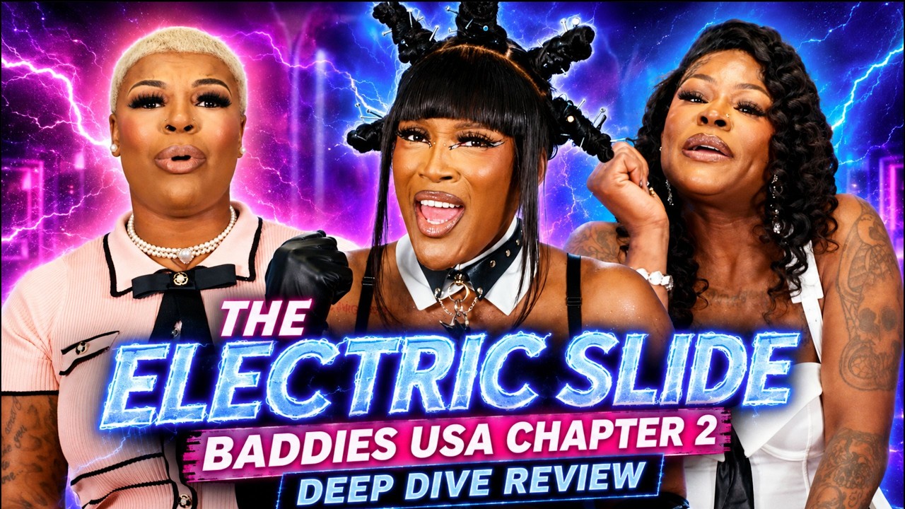 Baddies USA Chapter 2: The Electric Slide | FULL DEEP DIVE REVIEW ⚡👀
