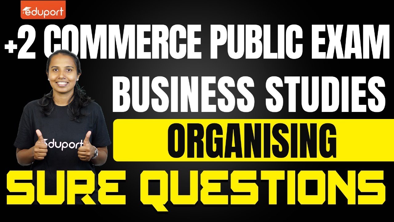 Plus Two Business Studies | Sure Question | Organising | Eduport Commerce