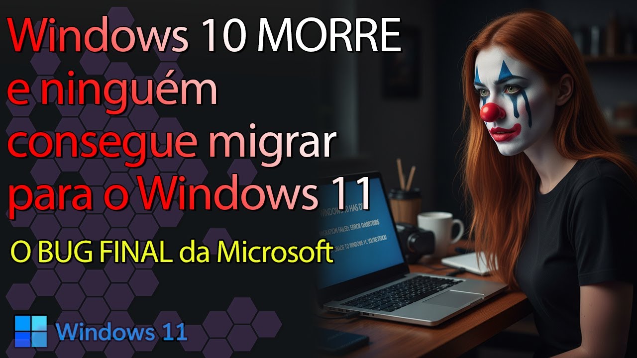 O FIASCO da MORTE do Windows 10