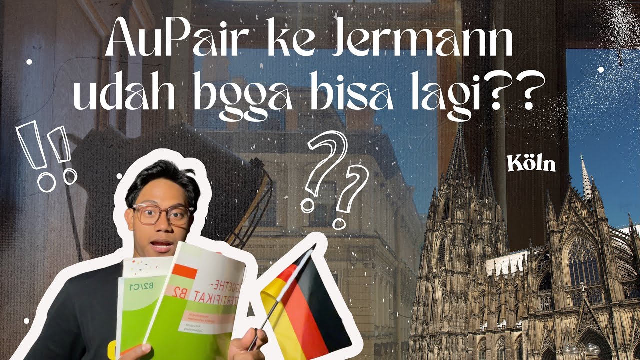 AUPAIR KE JERMAN DITAHUN 2025 SEMAKIN SULIT?🇩🇪🥶 K&ouml;ln Vlog