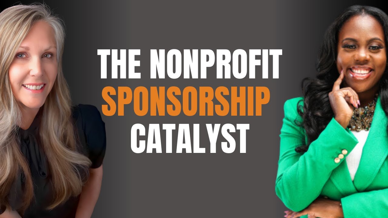 The BEST Way to Get Nonprofit Sponsorship for Your Organization