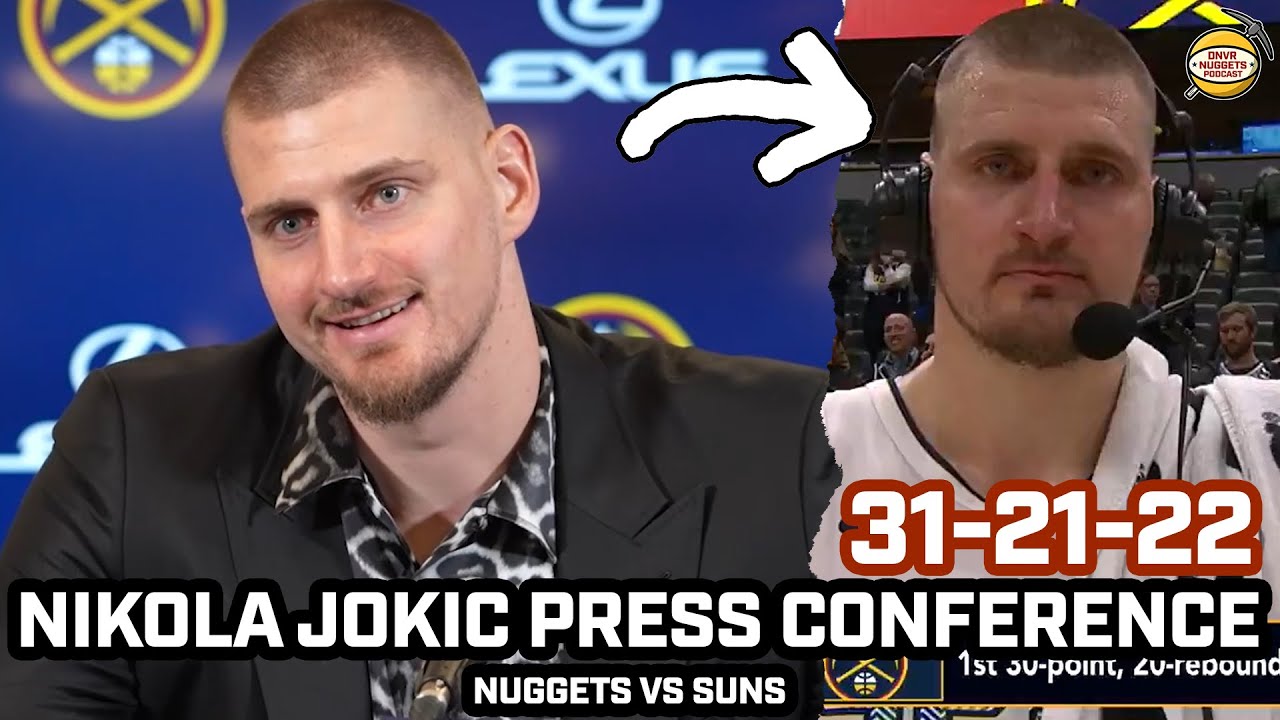 Nikola Jokic Jokes His HISTORIC 31-21-22 Was Just a Regular Game & More