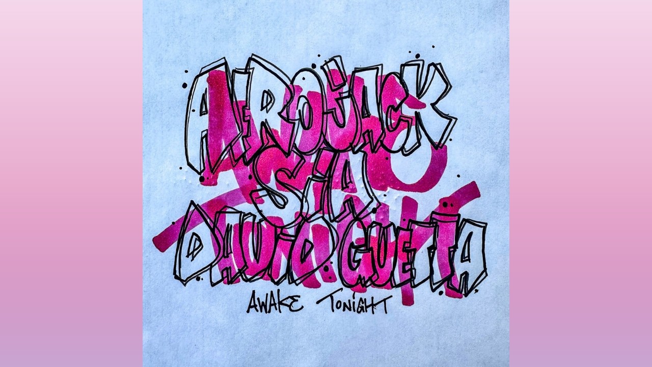 AFROJACK, Sia, David Guetta - Awake Tonight (Extended Mix)