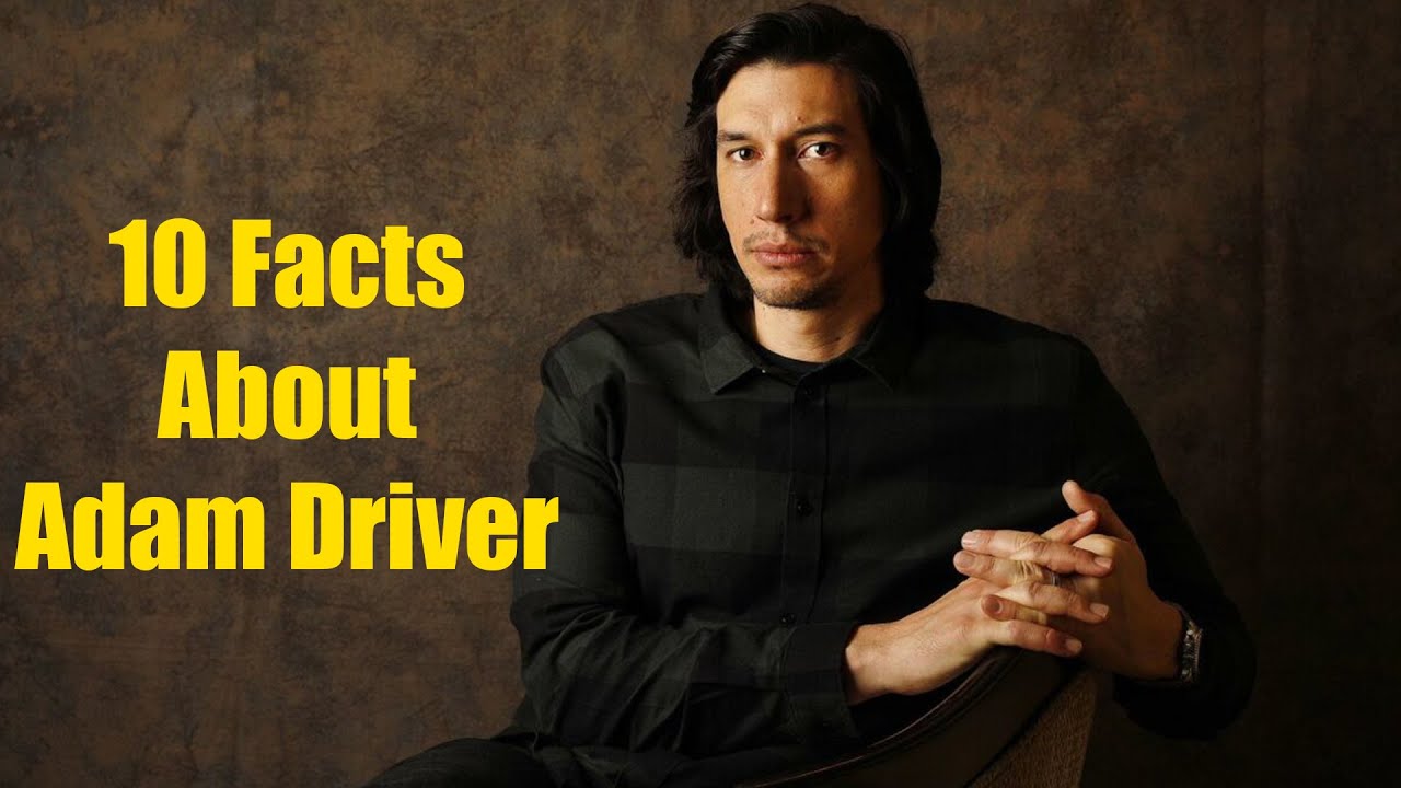 10 Interesting Facts You Didn't Know About Adam Driver