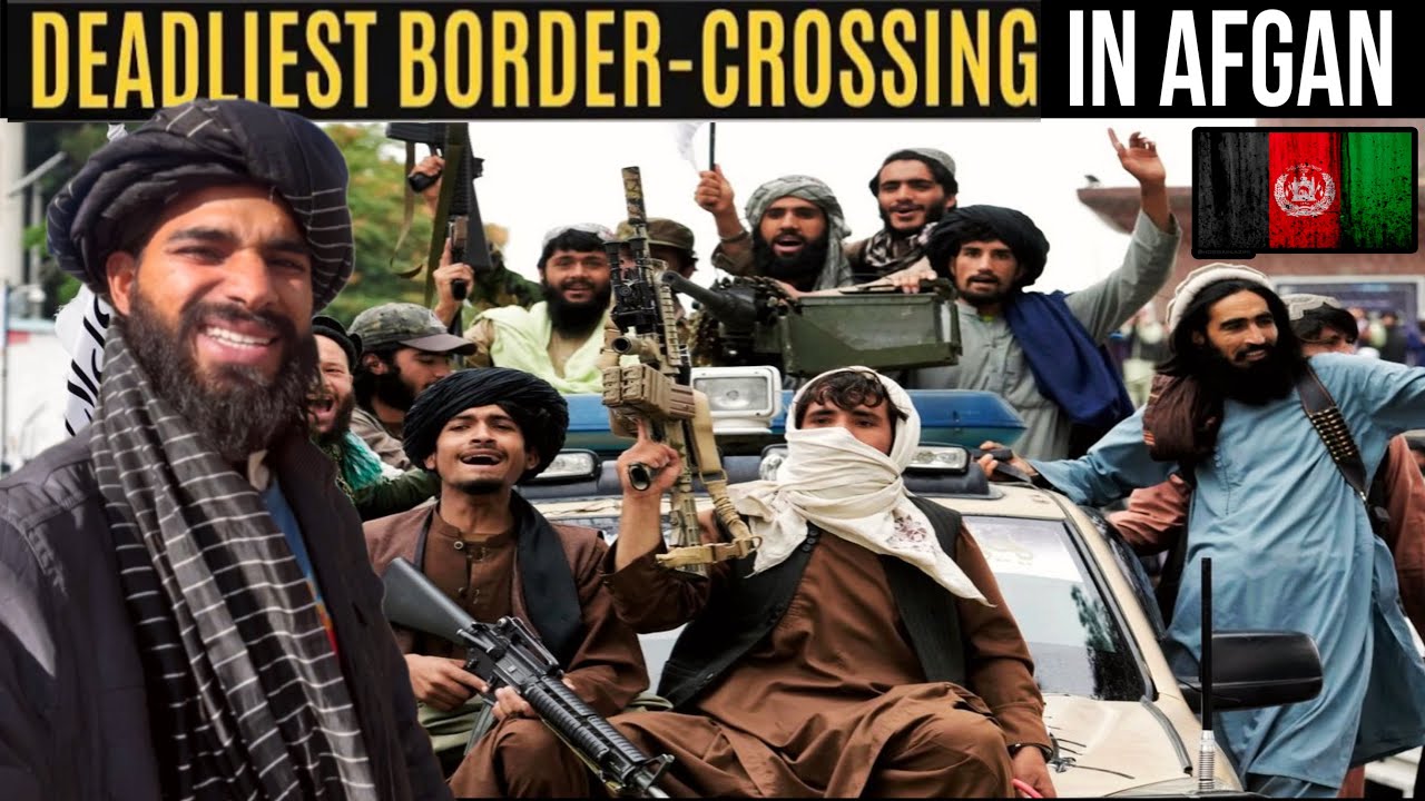 Crossing The Most Dangerous BORDER Of The World - AFGANISTAN 🇦🇫