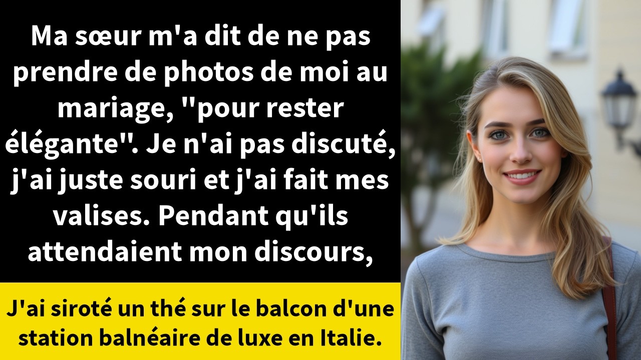 Ma sœur m'a dit de ne pas prendre de photos de moi au mariage, 