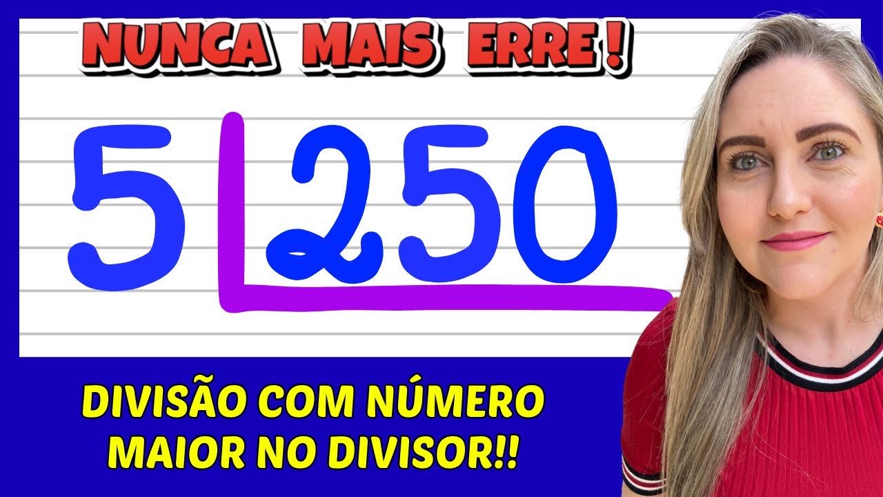 NUNCA MAIS ERRE DIVISÃO! APRENDA COMO FAZER DIVISÃO! VEM APRENDER MATEMÁTICA COM AMOR!